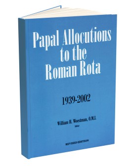 Papal Allocutions to the Roman Rota 1939-2002