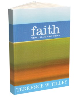 Faith: What it is and what it isn't