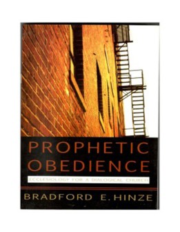 Prophetic Obedience: Ecclesiology for a dialogue