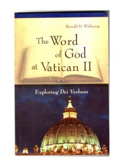 The Word of God at Vatican II: Exploring Dei Verbum