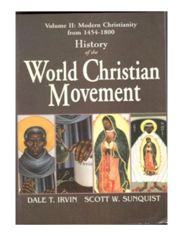 History of the World Christian Movement - Vol. II