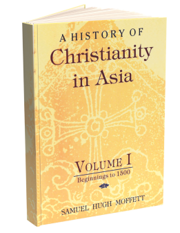 A History of Christianity in Asia - 1 Vols.