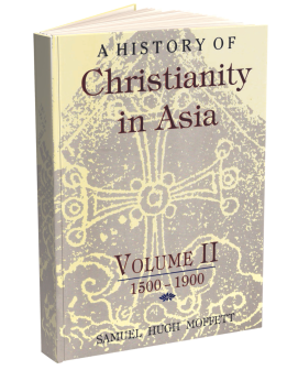 A History of Christianity in Asia - 2 Vols