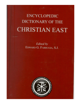 Encyclopedic Dictionary of the Christian East