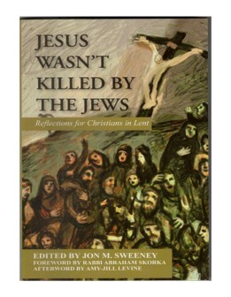 Jesus Wasn't Killed by the Jews