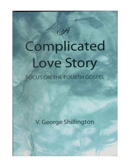 A Complicated Love Story Focus on the Fourth Gospel