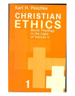 Christian Ethics, vol.I: General Moral Theology