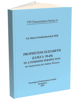 Prophetess Elizabeth (Luke 1:39-45) in a Feminine Perspective: An Inspiration for Indian Women