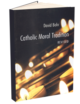 Catholic Moral Tradition: Revised